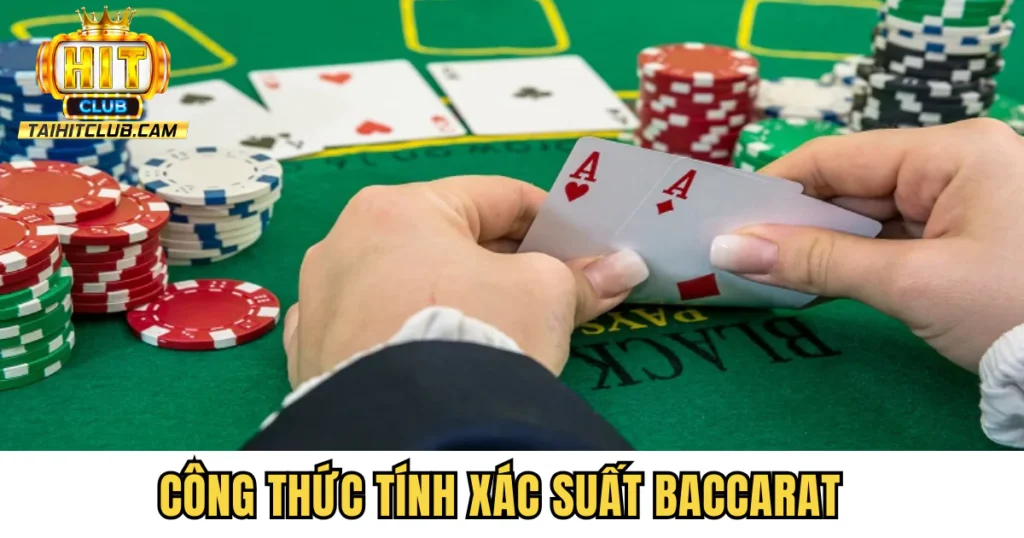 công thức tính xác suất Baccarat