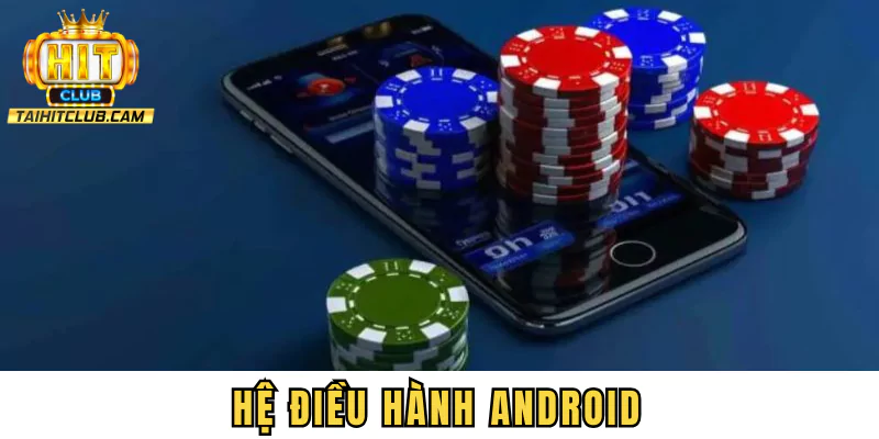 Hệ điều hành Android