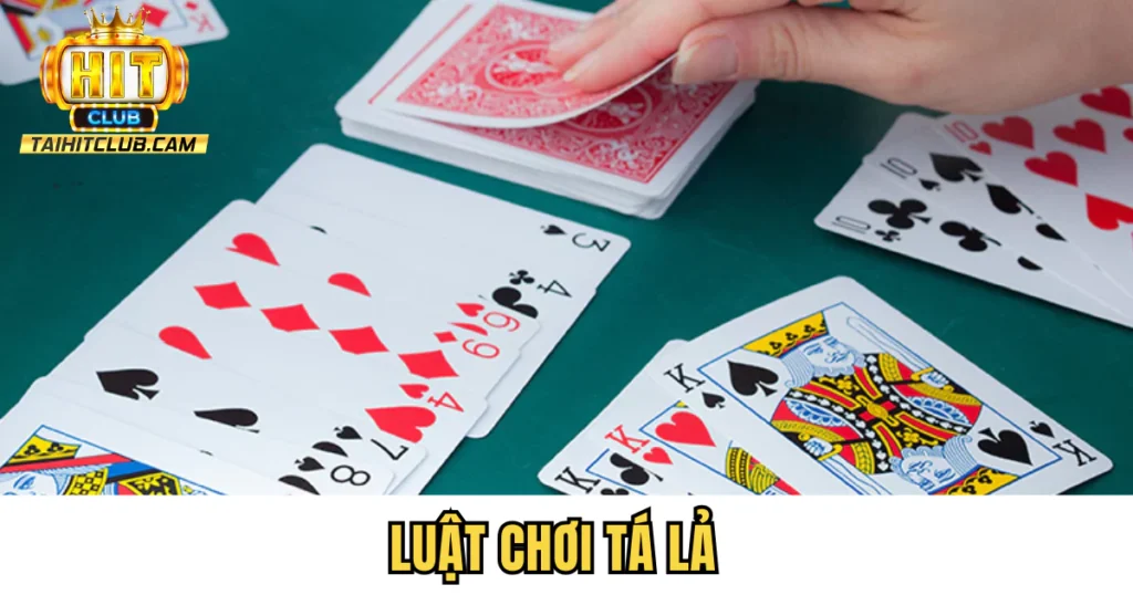 luật chơi tá lả